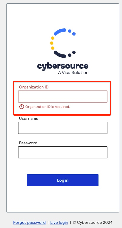 Cybersource console login screen, showing the Organization ID field